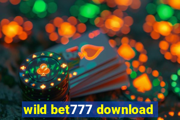 wild bet777 download